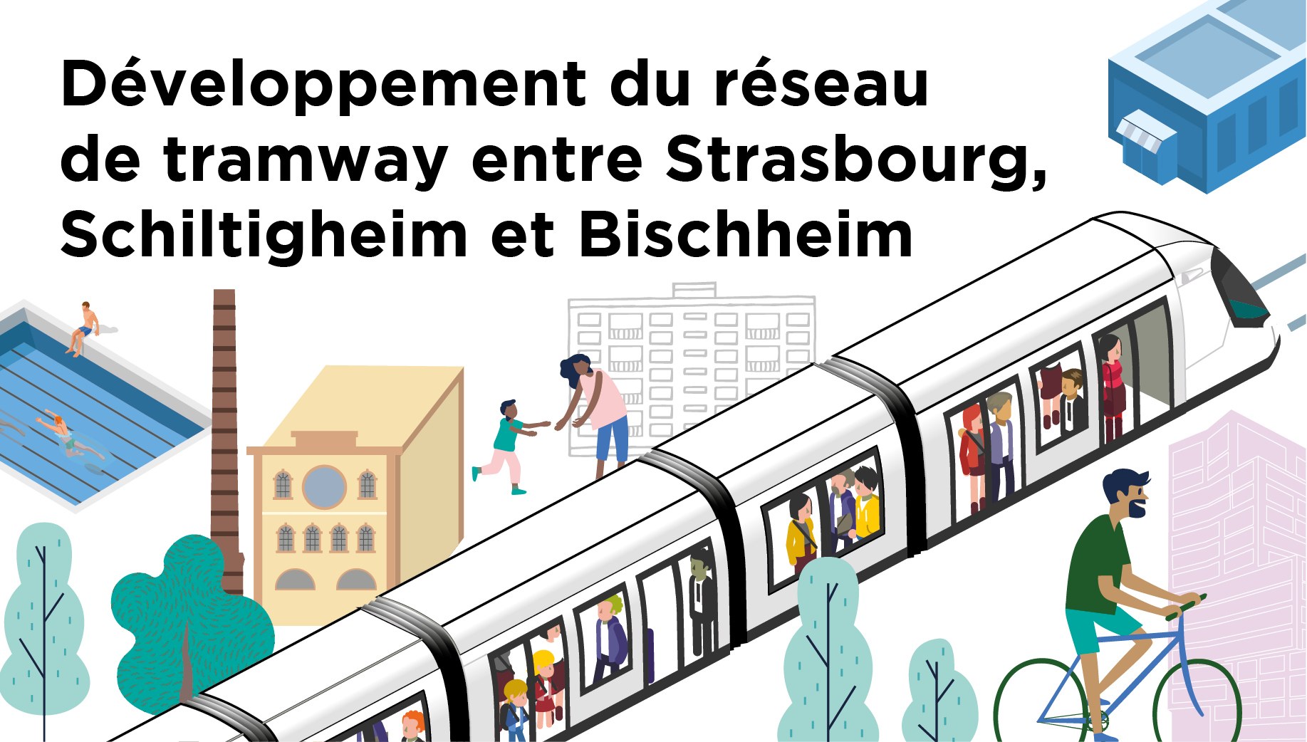 Pour Sauver Julen Construction D un Deuxième Tunnel Schéma Développement du réseau tramway entre Strasbourg, Schiltigheim et Bischheim  | Participer